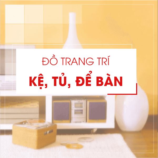 Do Trang Tri Ke Tu De Ban